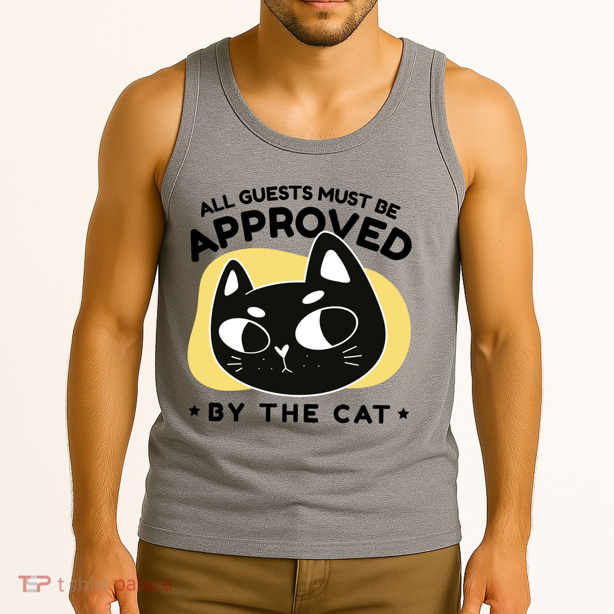 All Guests Must Be Approved By The Cat Funny Tank Top