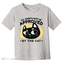 All Guests Must Be Approved By The Cat Funny Toddler T-Shirt thumb 0