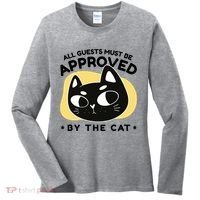 All Guests Must Be Approved By The Cat Funny Women's Long Sleeve Shirt thumb 0