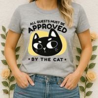 All Guests Must Be Approved By The Cat Funny Women's T-Shirt thumb 2