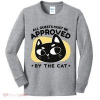 All Guests Must Be Approved By The Cat Funny Kids Long Sleeve Shirt thumb 0