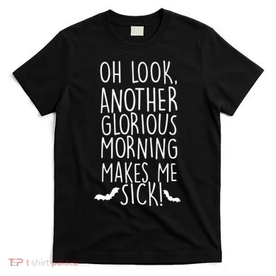 Another Glorious Morning T-Shirt