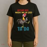 After God Made Me He Said Tada Funny Chicken Outfits T-Shirt thumb 4