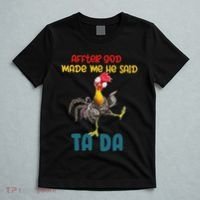 After God Made Me He Said Tada Funny Chicken Outfits T-Shirt thumb 5