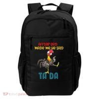After God Made Me He Said Tada Funny Chicken Outfits Backpack thumb 0