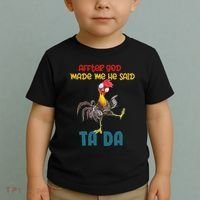 After God Made Me He Said Tada Funny Chicken Outfits Toddler T-Shirt thumb 2