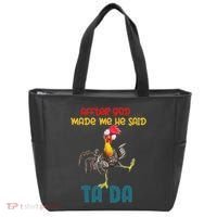 After God Made Me He Said Tada Funny Chicken Outfits Tote Bag thumb 0