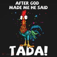 After God Made Me He Said Ta Da Funny Chicken Backpack thumb 2