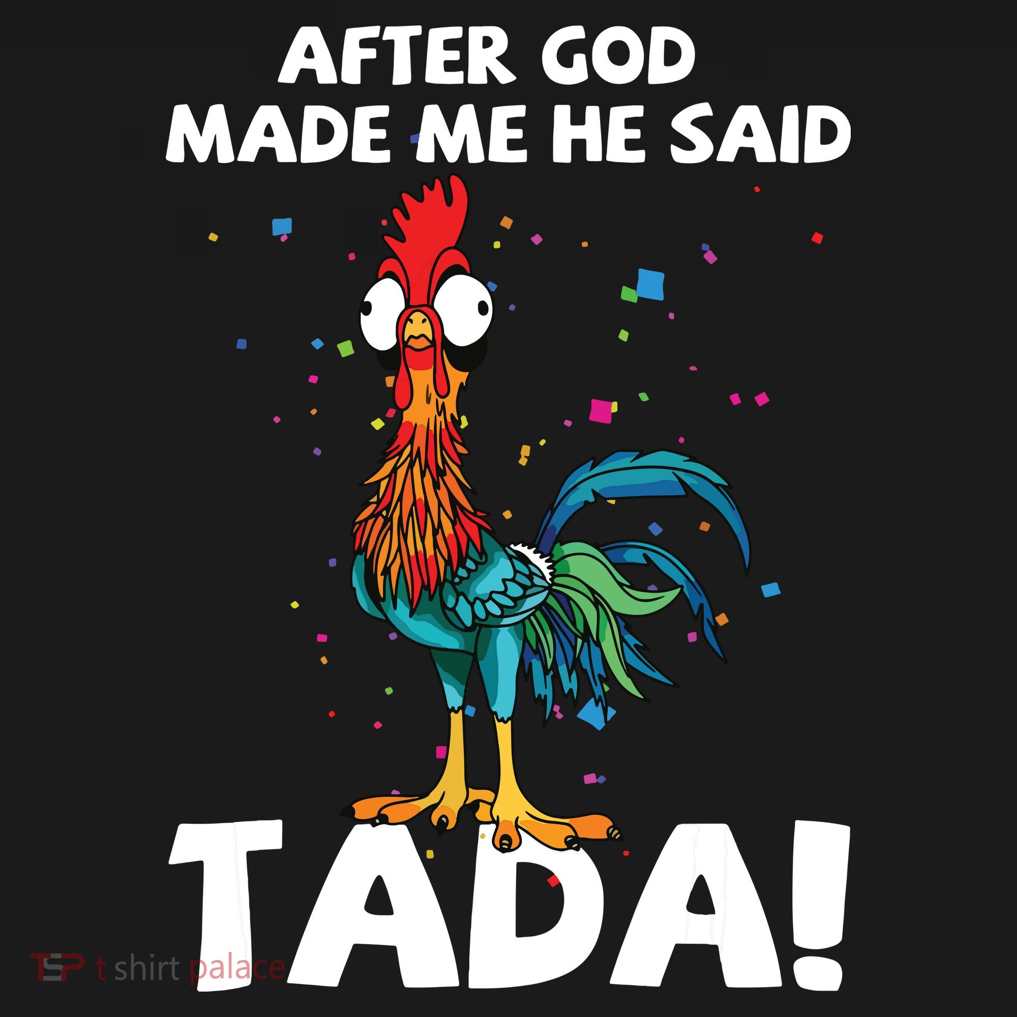 After God Made Me He Said Ta Da Funny Chicken Ornament