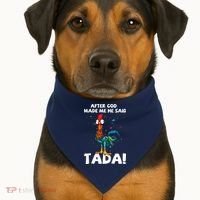 After God Made Me He Said Ta Da Funny Chicken USA-Made Doggie Bandana thumb 1