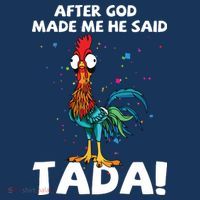 After God Made Me He Said Ta Da Funny Chicken Women's Hoodie thumb 2