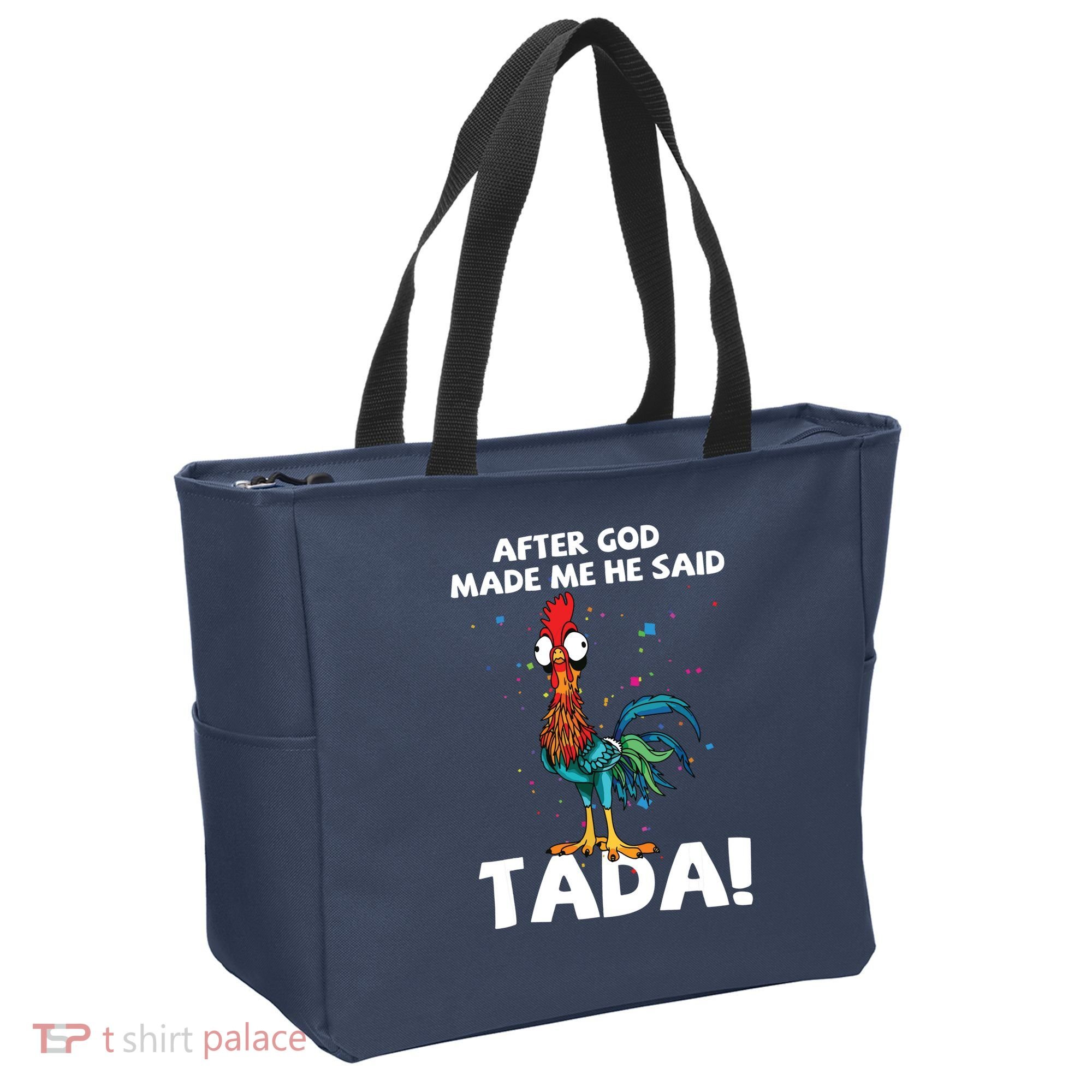 After God Made Me He Said Ta Da Funny Chicken Tote Bag