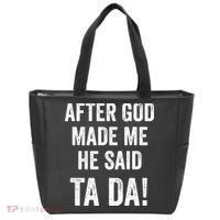 After God Made Me He Said Ta Da Funny Christian Humor Tote Bag thumb 0
