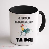 After God Made Me He Said Ta Da! Tada! Funny Meme Coffee Mug thumb 1