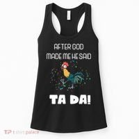 After God Made Me He Said Ta Da! Tada! Funny Meme Women's Tank Top thumb 0