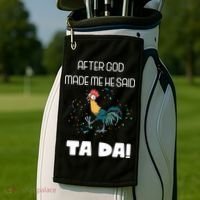 After God Made Me He Said Ta Da! Tada! Funny Meme Golf Towel thumb 2