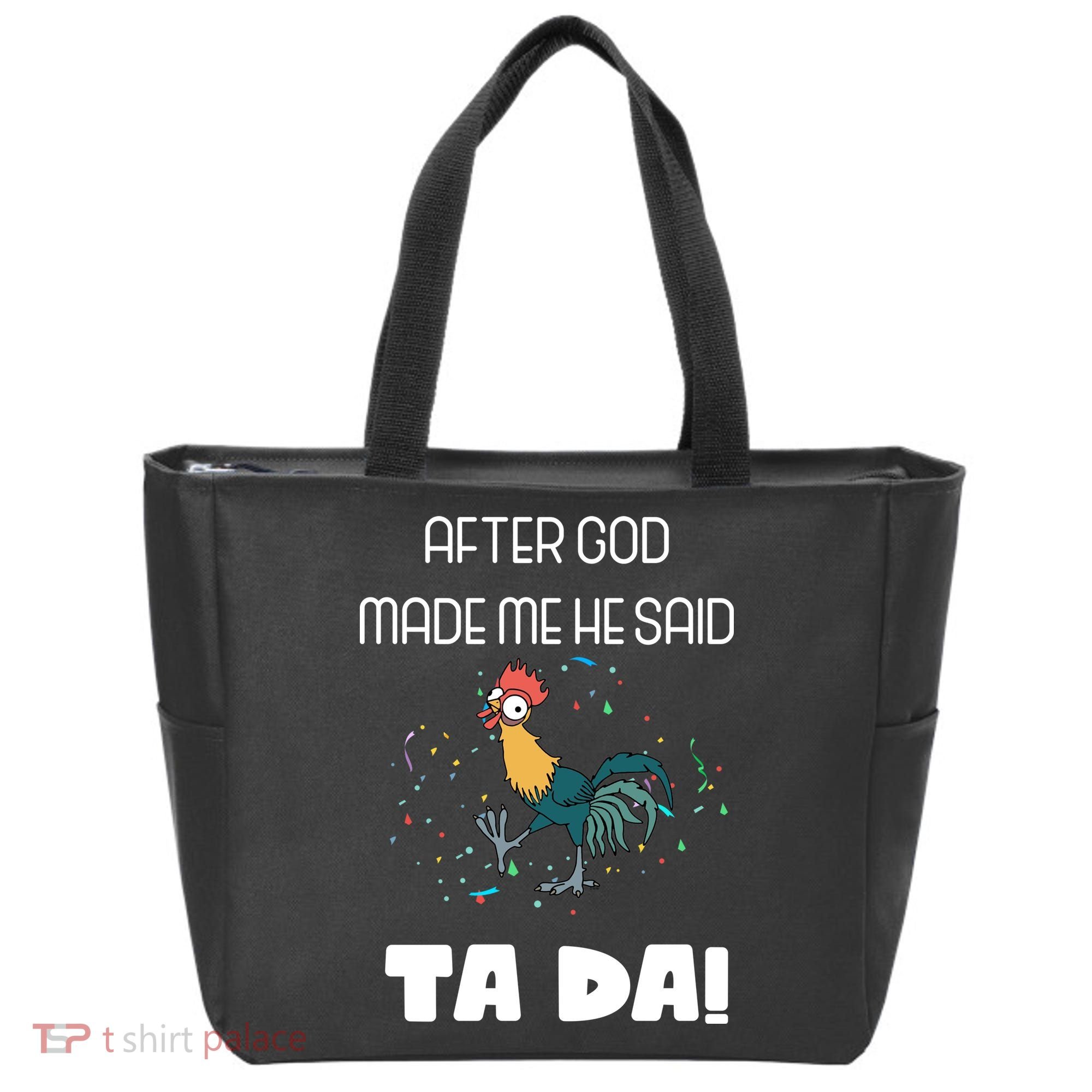 After God Made Me He Said Ta Da! Tada! Funny Meme Tote Bag