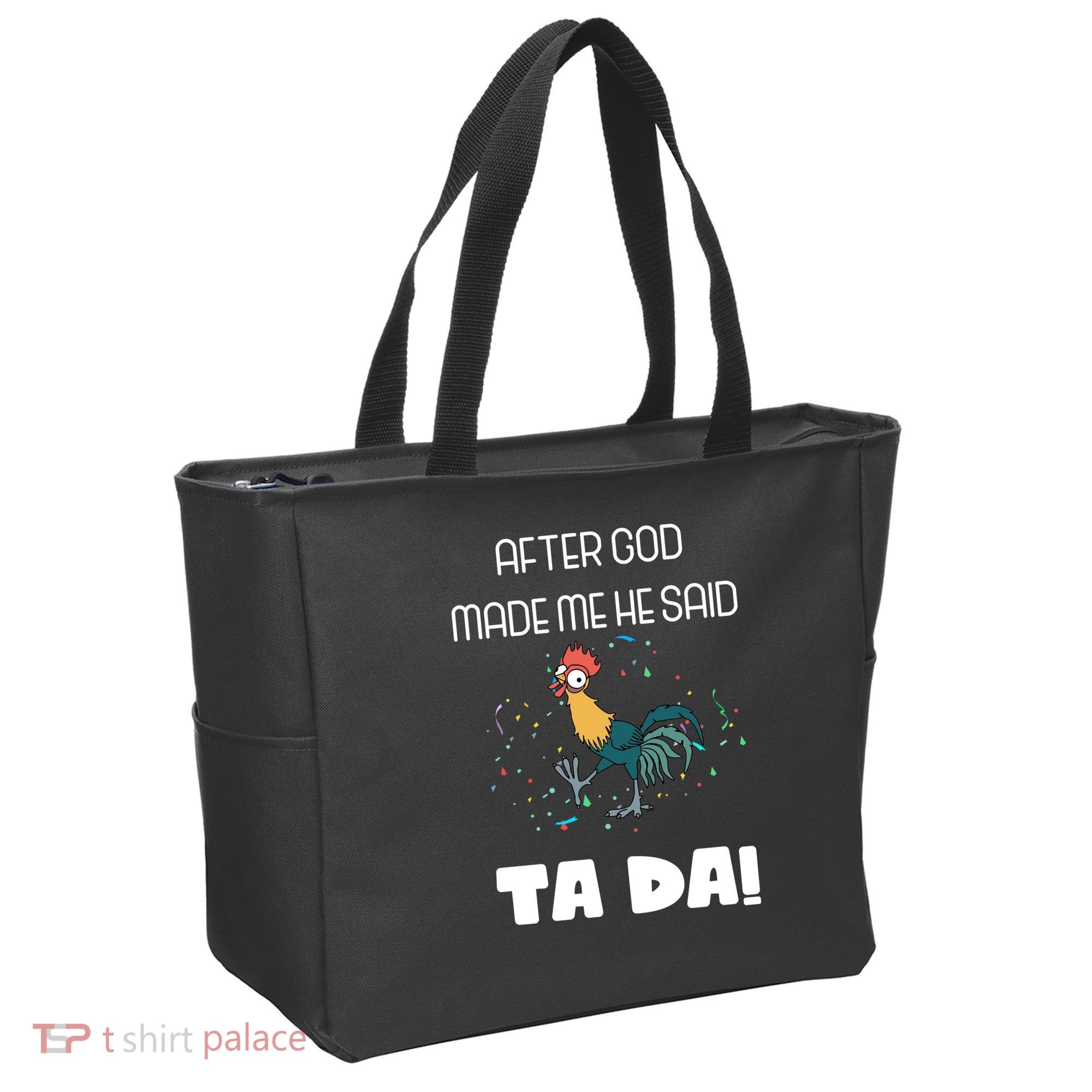 After God Made Me He Said Ta Da! Tada! Funny Meme Tote Bag