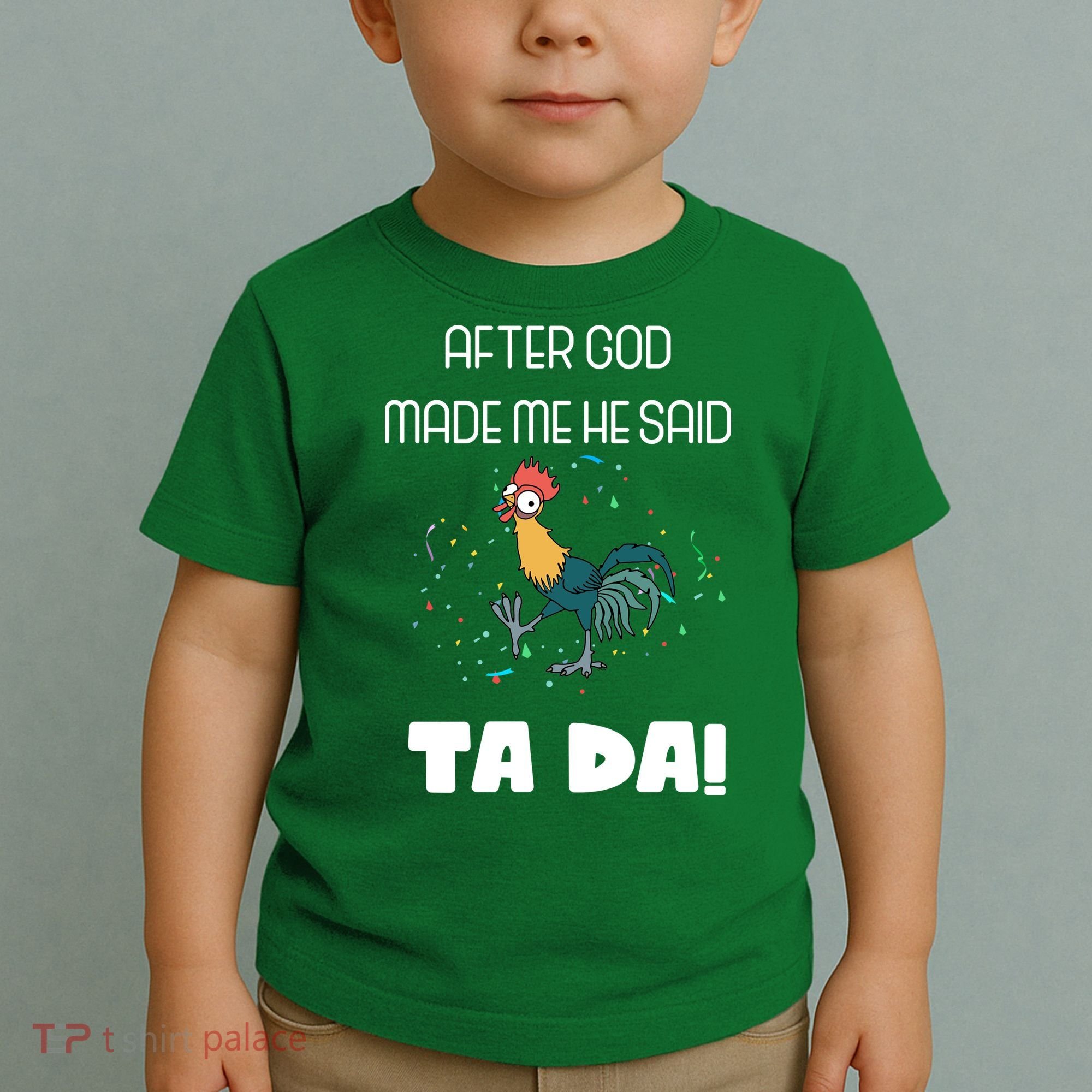 After God Made Me He Said Ta Da! Tada! Funny Meme Toddler T-Shirt