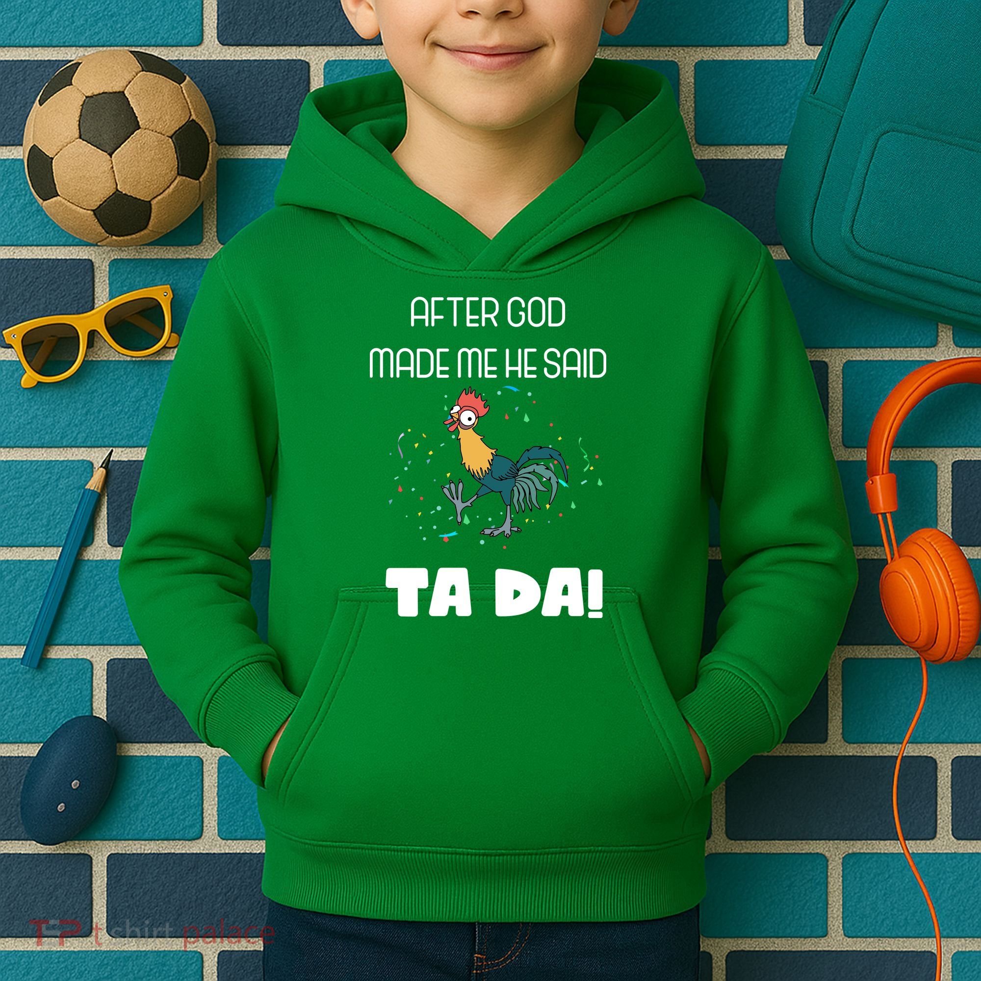After God Made Me He Said Ta Da! Tada! Funny Meme Kids Hoodie