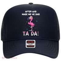 After God Made Me He Said Ta Da Funny Flamingo Quote Idea Hat thumb 0