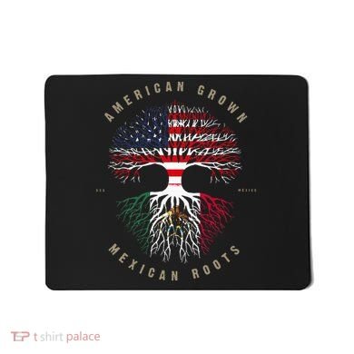 American Grown Mexican Roots Mexico Flag Mousepad