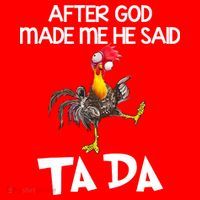 After God Made Me He Said Ta Da Chicken Funny Santa Hat thumb 1