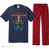 After God Made Me He Said Ta Da Funny Chicken Rooster Pajama Set thumb 0