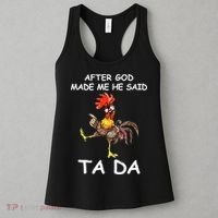 After God Made Me He Said Ta Da Chicken Funny Women's Tank Top thumb 3