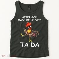 After God Made Me He Said Ta Da Chicken Funny Tank Top thumb 2