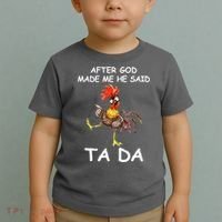 After God Made Me He Said Ta Da Chicken Funny Toddler T-Shirt thumb 2