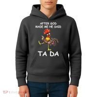After God Made Me He Said Ta Da Chicken Funny Kids Hoodie thumb 4