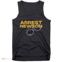 Arrest Gavin Newsom Recall Newsom Political Tank Top thumb 0
