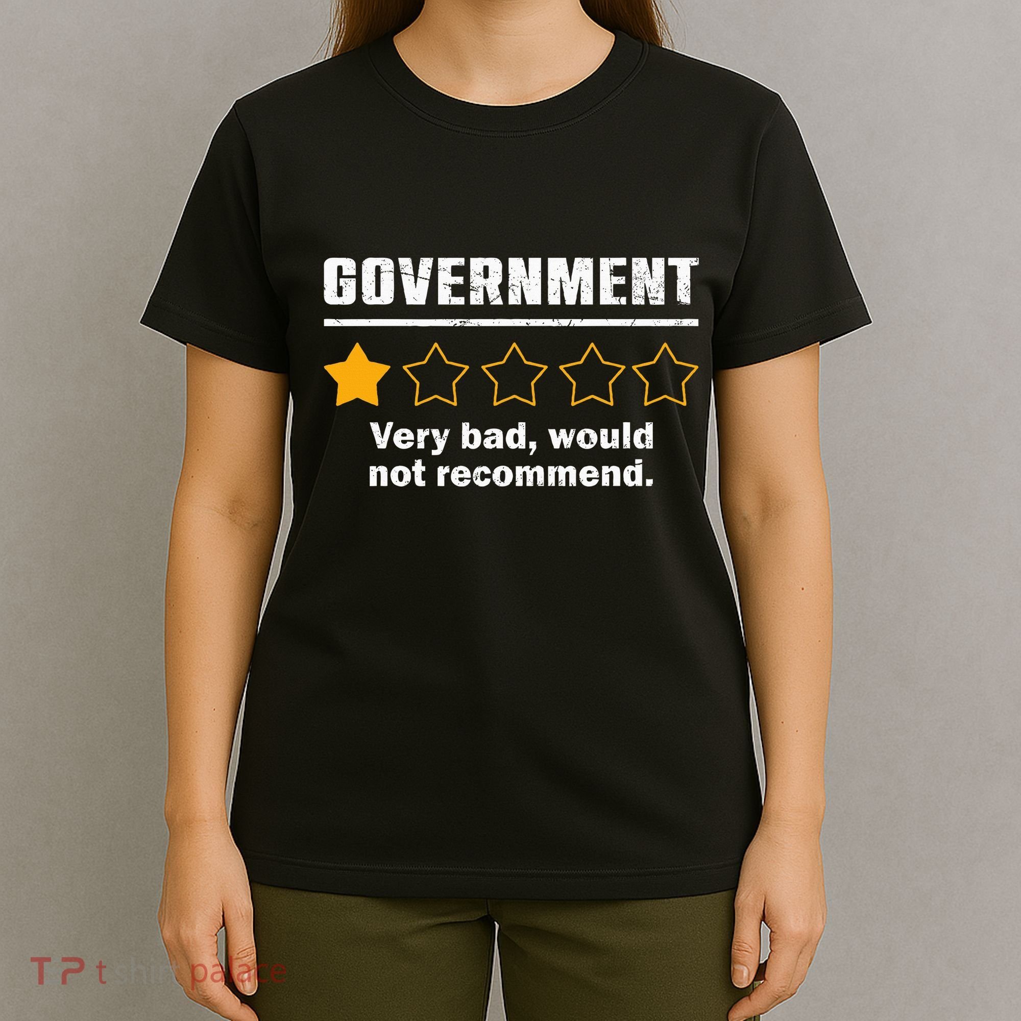 Anti Government One Star Rate Not Recommend T-Shirt