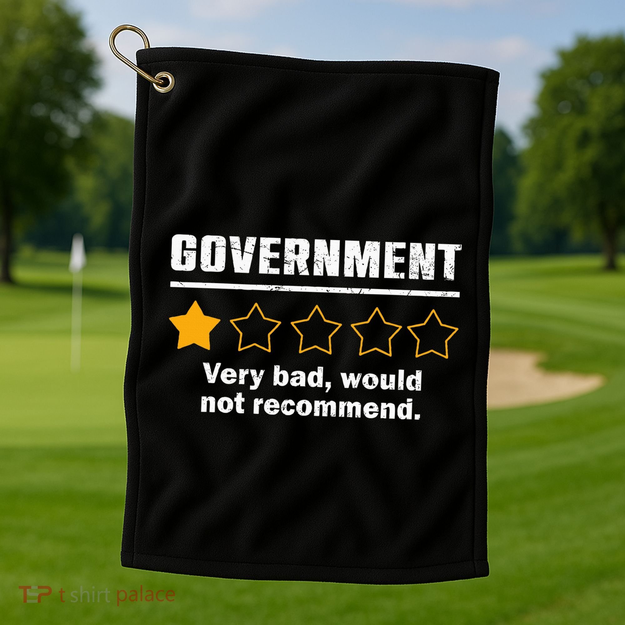 Anti Government One Star Rate Not Recommend Golf Towel