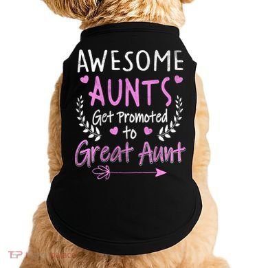 Aunts Get Promoted To Great Aunt Cute Doggie Tank