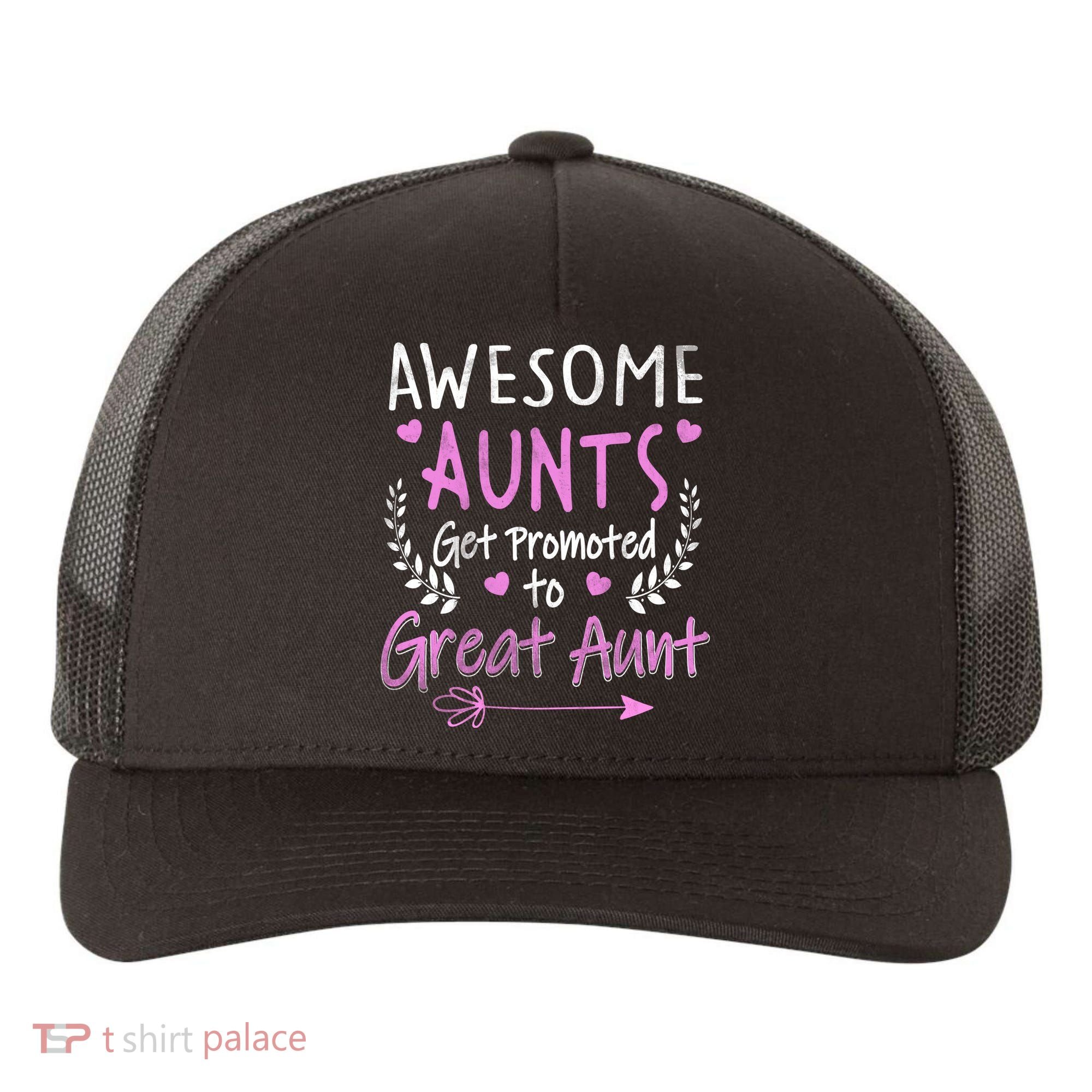 Aunts Get Promoted To Great Aunt Cute Yupoong Adult 5-Panel Trucker Hat
