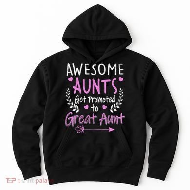 Aunts Get Promoted To Great Aunt Cute Hoodie
