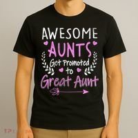 Aunts Get Promoted To Great Aunt Cute T-Shirt thumb 3