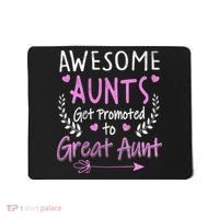 Aunts Get Promoted To Great Aunt Cute Mousepad thumb 0
