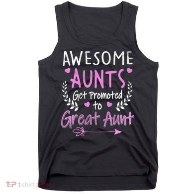 Aunts Get Promoted To Great Aunt Cute Tank Top