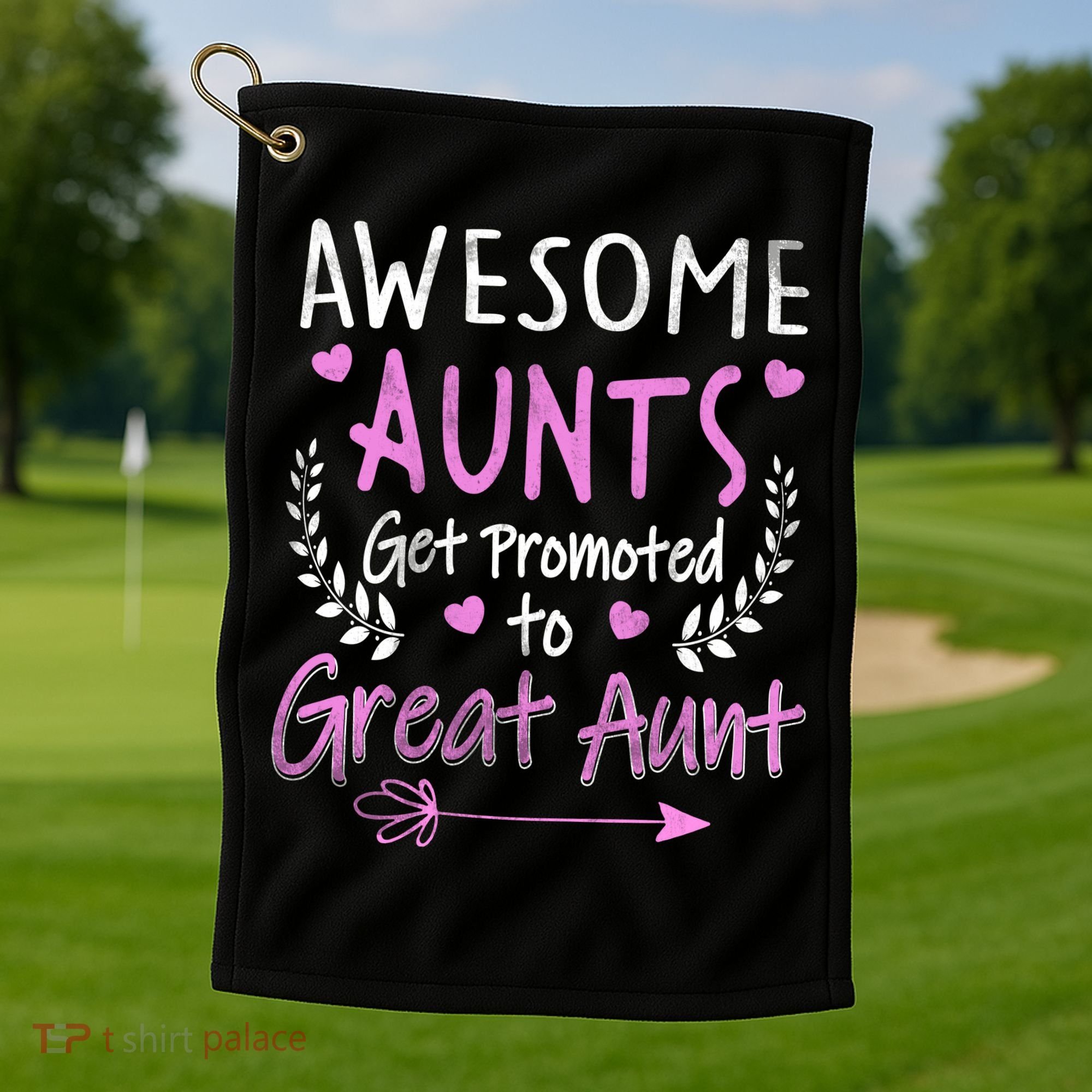 Aunts Get Promoted To Great Aunt Cute Golf Towel