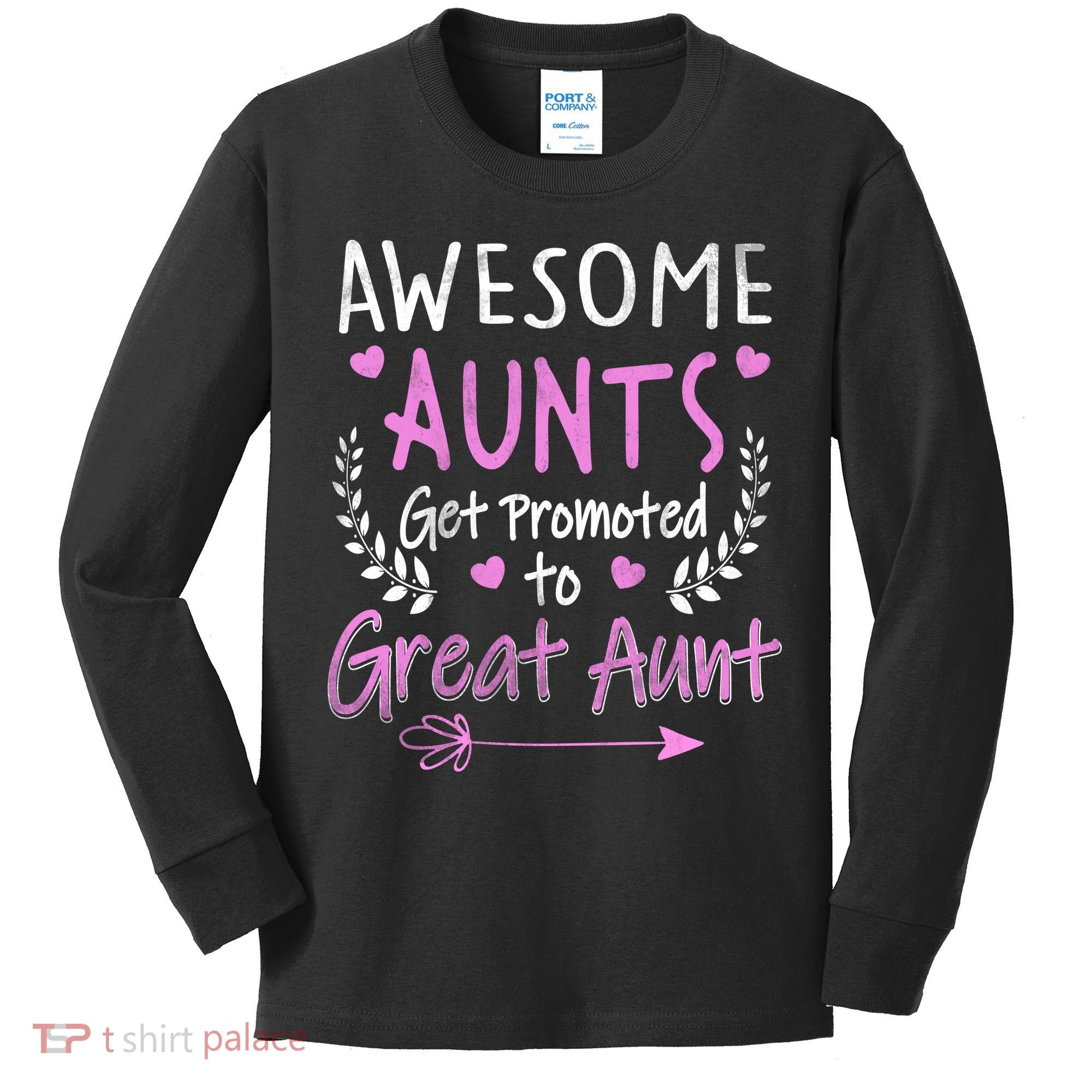 Aunts Get Promoted To Great Aunt Cute Kids Long Sleeve Shirt