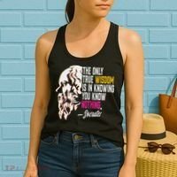Ancient Greek Philosophy Quote The Only True Wisdom Socrates Women's Tank Top thumb 2