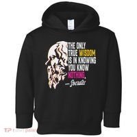 Ancient Greek Philosophy Quote The Only True Wisdom Socrates Toddler Hoodie thumb 0