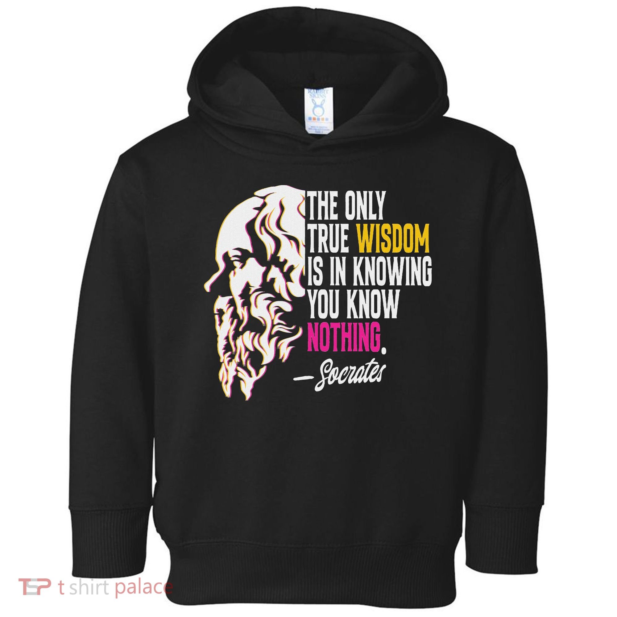 Ancient Greek Philosophy Quote The Only True Wisdom Socrates Toddler Hoodie
