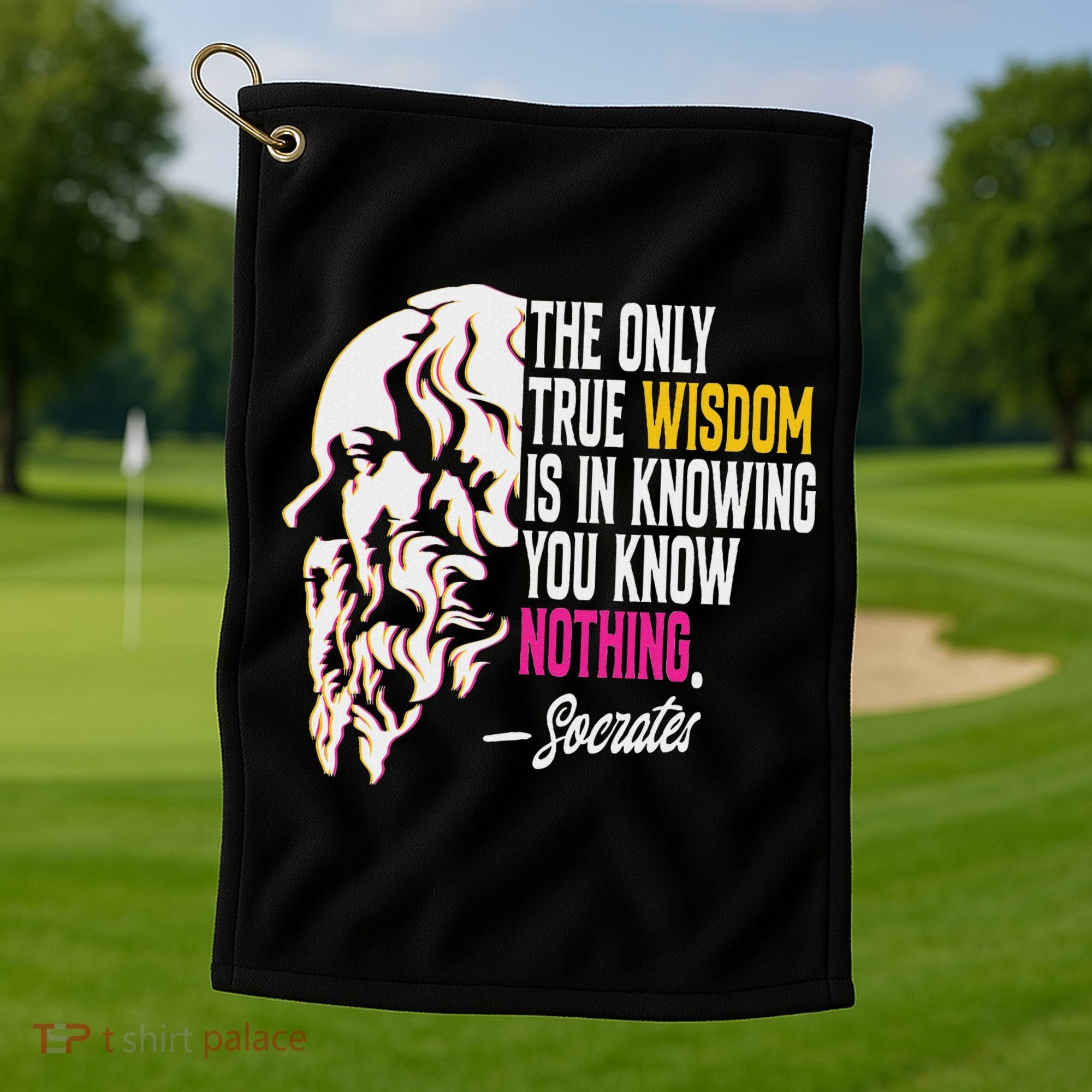 Ancient Greek Philosophy Quote The Only True Wisdom Socrates Golf Towel