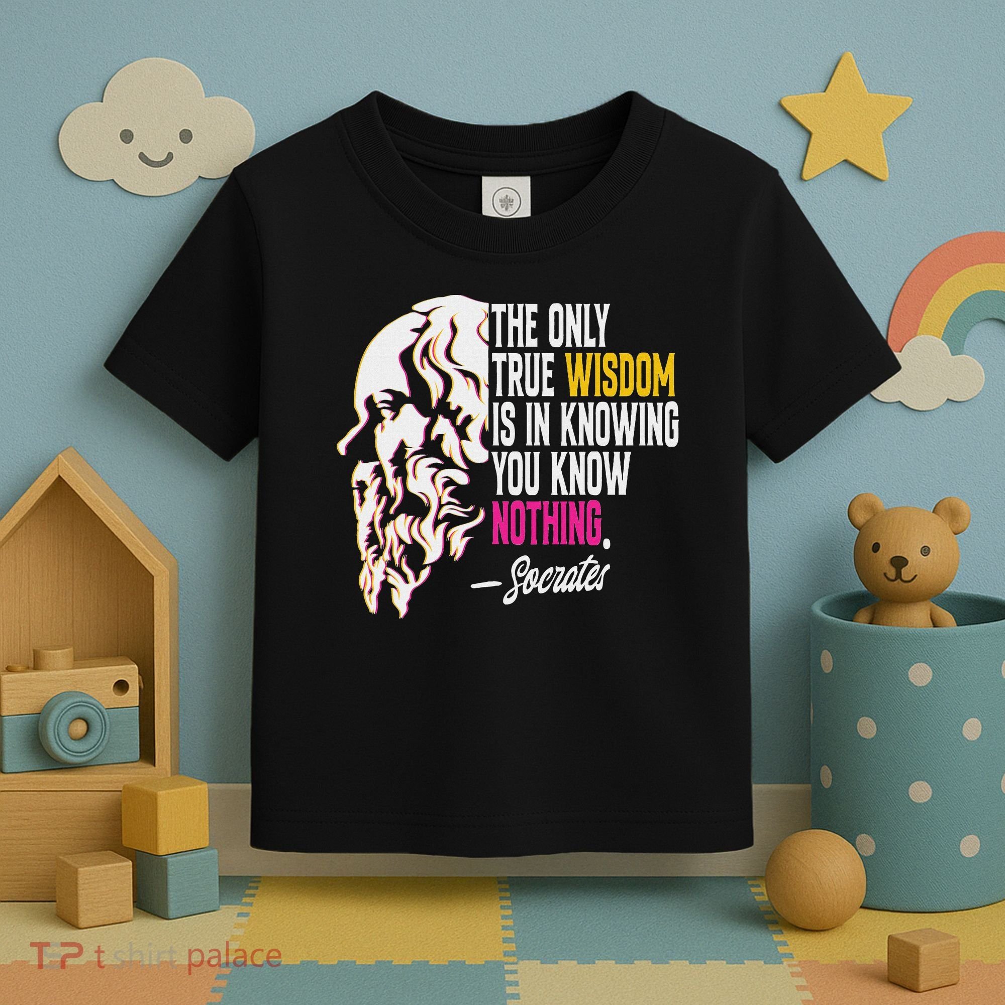 Ancient Greek Philosophy Quote The Only True Wisdom Socrates Toddler T-Shirt