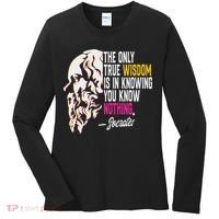 Ancient Greek Philosophy Quote The Only True Wisdom Socrates Women's Long Sleeve Shirt thumb 0
