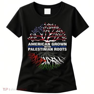 American Grown Palestinian Roots Palestine Flag Women's T-Shirt